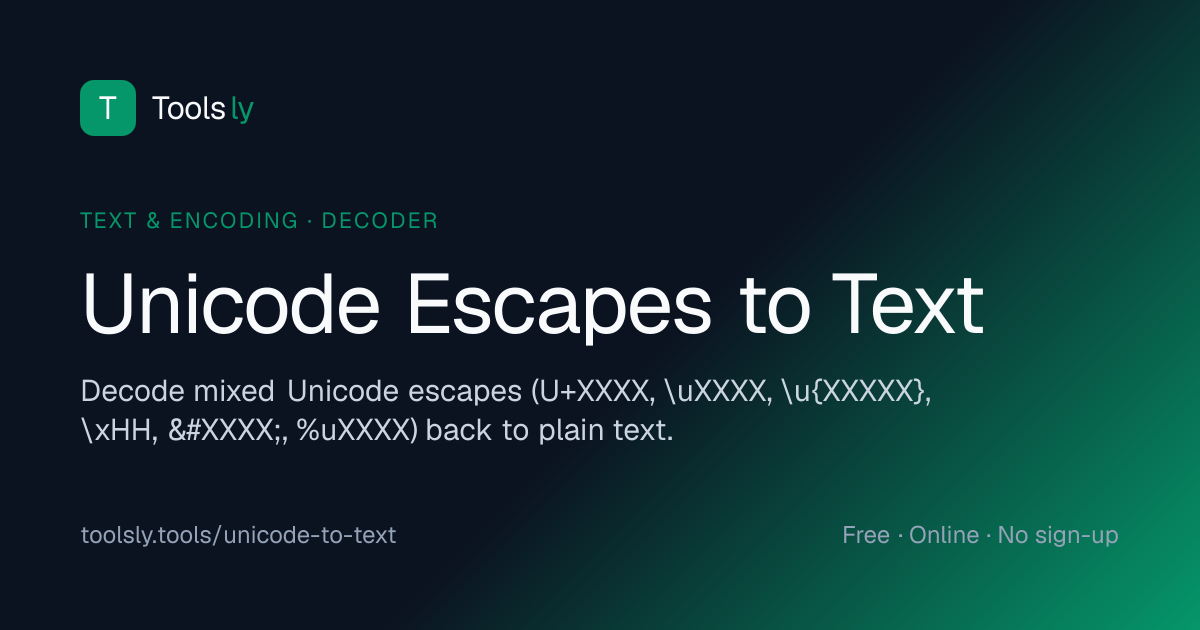 Unicode Escapes to Text - Decoder | Toolsly — Toolsly